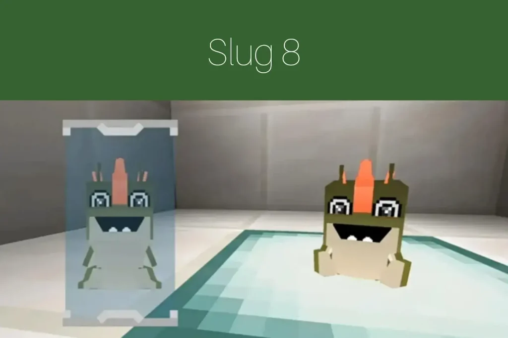 slug 8
