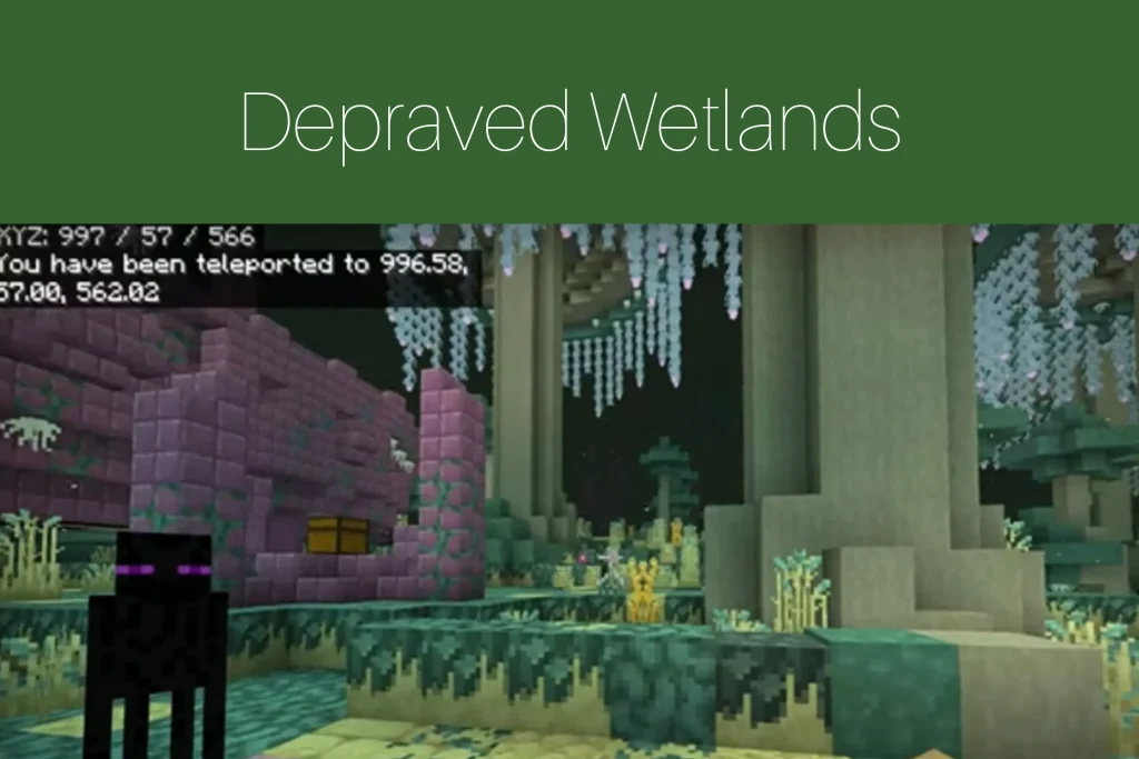 Depraved Wetlands